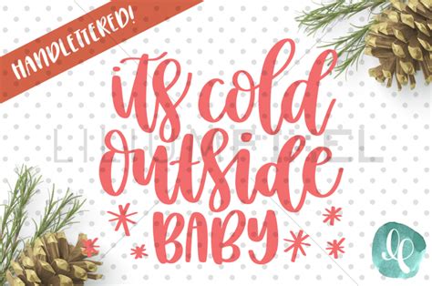 Baby Its Cold Outside Svg Png Dxf By Lilium Pixel Svg Thehungryjpeg
