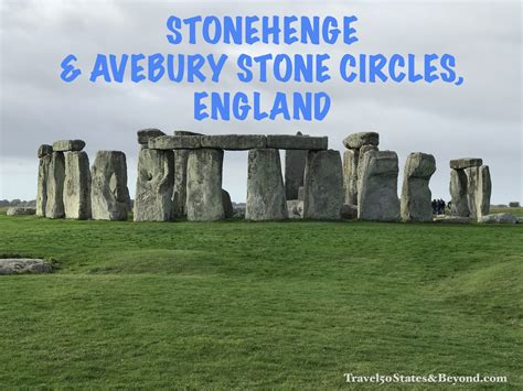 Stonehenge And Avebury Stone Circles England Travel 50 States
