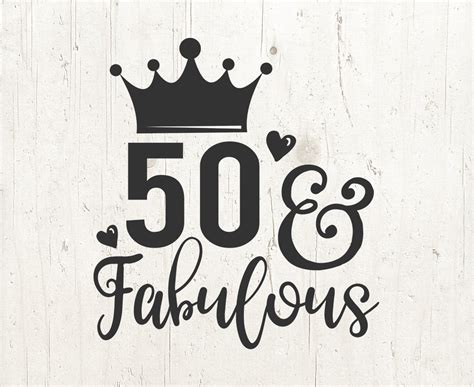 50 And Fabulous Svg Files Cameo Or Cricut 50th Svg Birthday Etsy