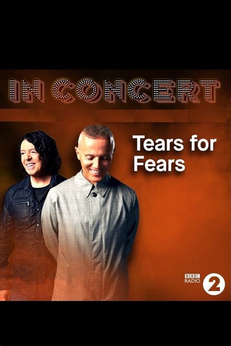 Bbc In Concert Tears For Fears 2017 — The Movie Database Tmdb