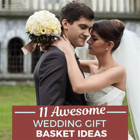 Awesome Wedding Gift Basket Ideas