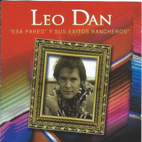 Esa Pared y Sus Éxitos Rancheros álbum de Leo Dan en Apple Music