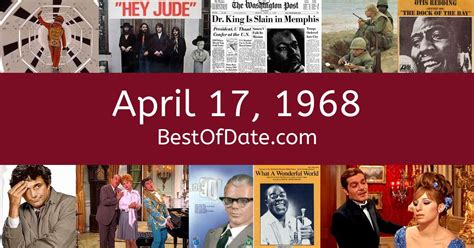 April 17 1968 Facts Nostalgia And News
