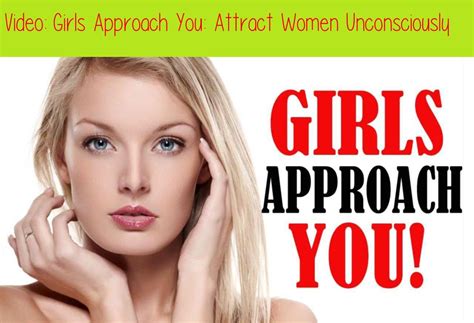 Girls Approach You Attract Women Unconsciously Subliminal Messages