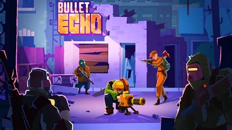 Bullet Echo Gameplay Youtube