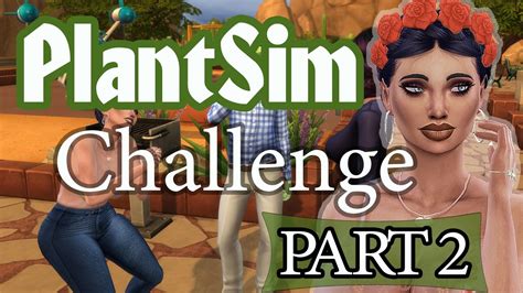 Sims 4 PlantSim Challenge Part 2 Jade Gets Flirty YouTube
