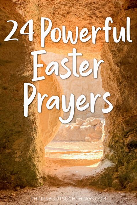 24 Powerful Easter Prayers To Honor The Resurrection Of Christ Think