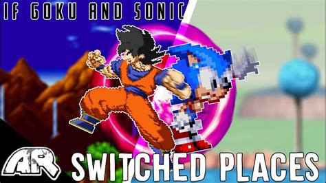 If Sonic And Goku Switched Places Sonic Vs Goku Animation Youtube