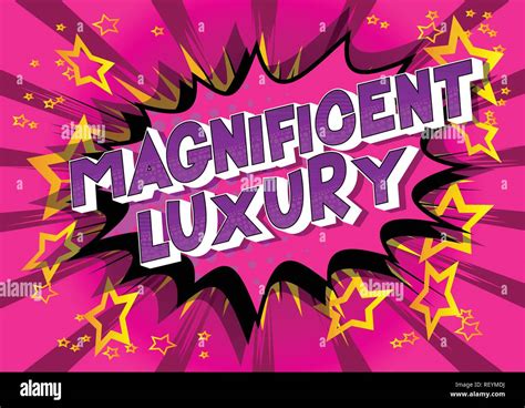 Magnificent Luxury Vector Illustrated Comic Book Style Phrase On