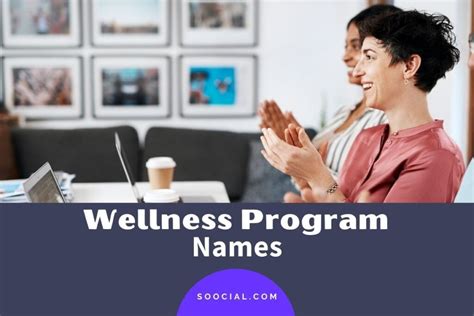 483 Wellness Program Name Ideas To Spark Your Creativity Soocial