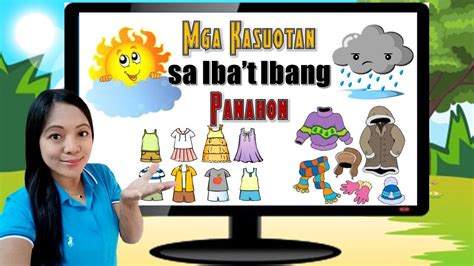 Mga Kasuotan Sa Iba‘t Ibang Uri Ng Panahon （ Melc Based Lessonfor