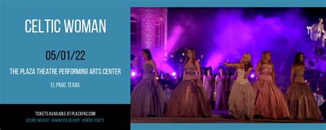 Celtic Woman Tickets 1st May The Plaza Theatre In El Paso