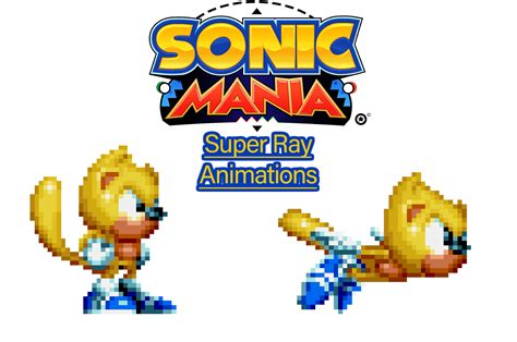Super Ray Animations Sonic Mania Mods