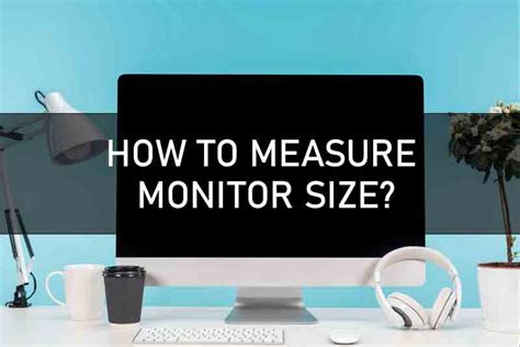 How To Measure Monitor Size Electronics