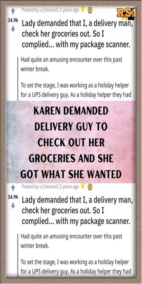 Karen Demanded Delivery Guy To Check Out Her Groceries And She Got What