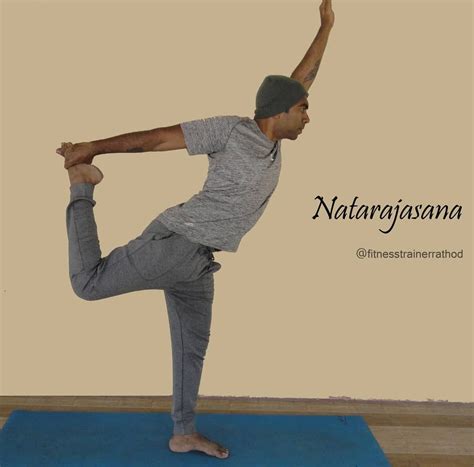 Natarajasana Natarajasana Means Lord Of Dance Asana Means A Posture