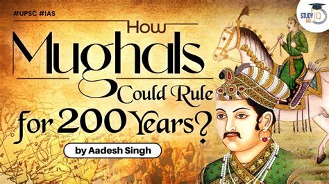 Mughal Empire Policies Of Mughals Medieval India Upsc General