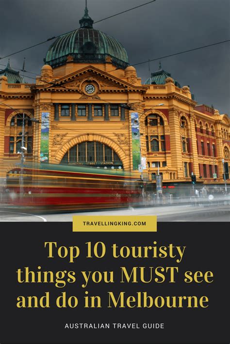 Top 10 Touristy Things You Must See And Do In Melbourne Australia