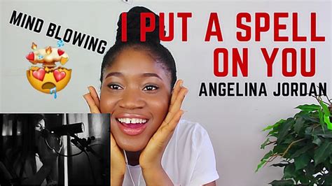 Angelina Jordan I Put A Spell On You Reaction Video Youtube