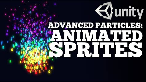 Advanced Particles Animated Sprites Unity Youtube