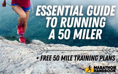 Essential Guide To Running 50 Miles Free 50 Mile Training Plans