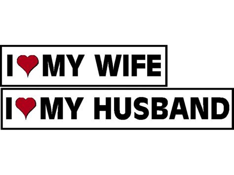 I Love My Wife Or I Love My Husband Decal