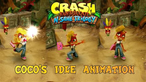 crash bandicoot n sane trilogy coco idle animation youtube