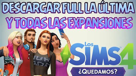 Descargar Todas Las Expansiones De Los Sims 4 ¿quedamos 2015 Dic