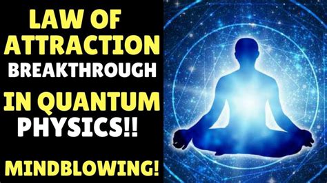 Quantum Physics And Law Of Attraction What Is The Link Ponirevo