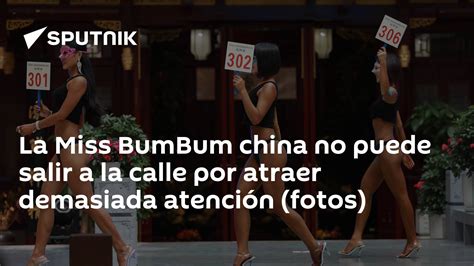 La Miss Bumbum China No Puede Salir A La Calle Por Atraer Demasiada Atención Fotos 06 07