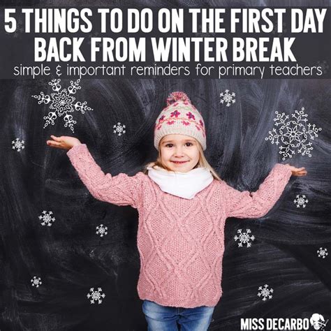 Teacher Tips For The First Day Back From Winter Break Artofit