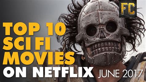 Top 10 Sci Fi Movies On Netflix Best Sci Fi Movies On Netflix Flick Hot Sex Picture