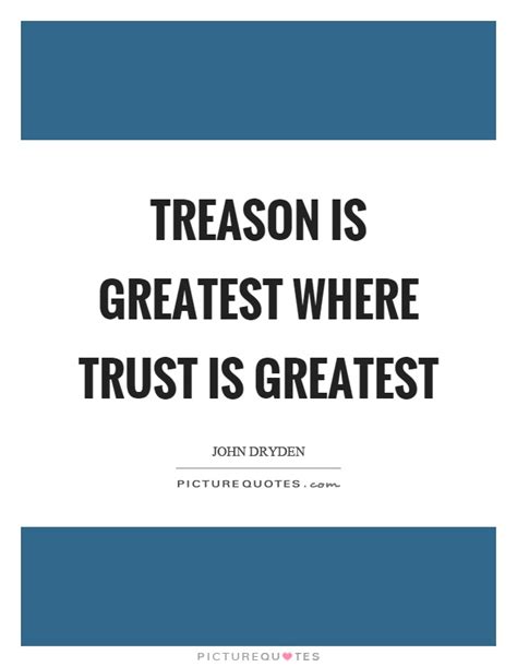 And george the third — 'treason!' cried the speaker — may profit by their example. Treason Quotes | Treason Sayings | Treason Picture Quotes
