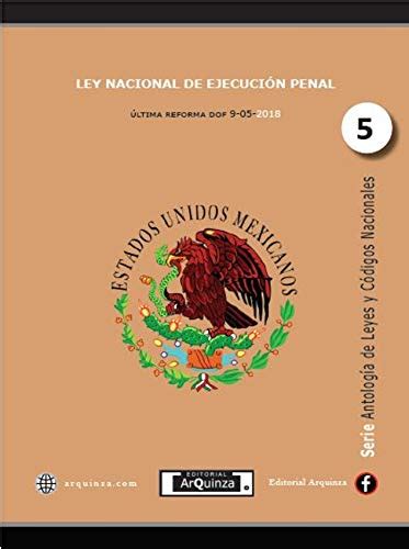 Ley Nacional De EjecuciÓn Penal Spanish Edition Kindle Edition By