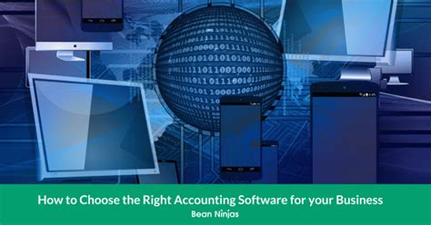 How To Choose The Right Accounting Software For Your Business