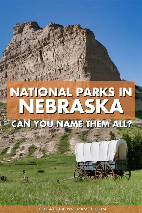 The 10 National Parks In Nebraska Get To Know Each One Travel