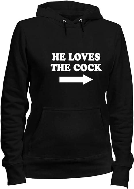 Sweatshirt Hoodie For Woman Black Fun3015 He Loves The Cock Uk Clothing