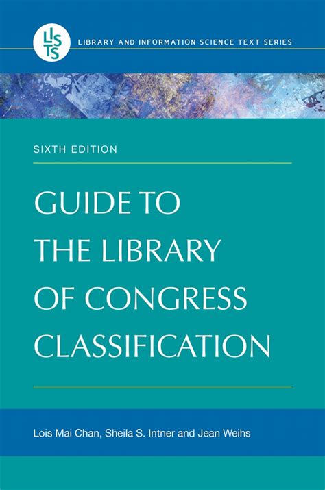 Guide To The Library Of Congress Classification 6th Edition Abc Clio