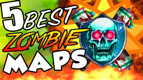 Top 5 Best Zombie Maps Of All Time Call Of Duty Zombies Black Ops