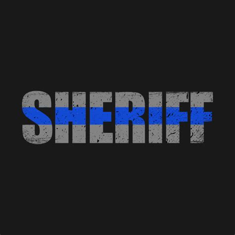 Sheriff Thin Blue Line Sheriff Ts T Shirt Teepublic