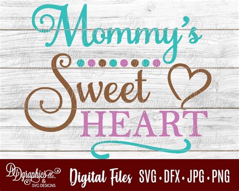 Mommys Sweet Heart Svg Love Mom Mommy Svg File Mother Etsy