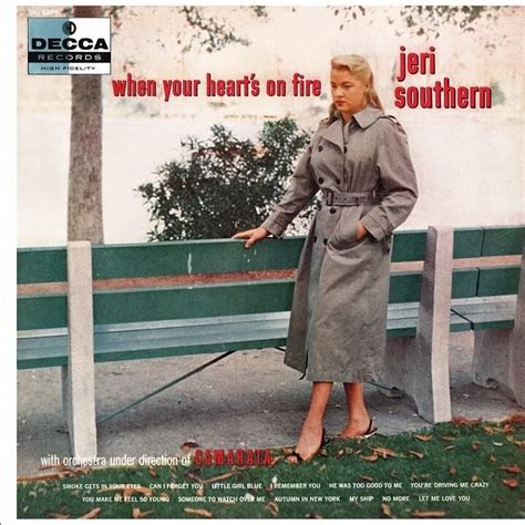 Jeri Southern - When Your Heart’s on Fire Lyrics and Tracklist | Genius
