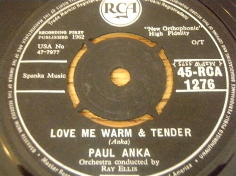 Paul Anka Love Me Warm And Tender 7 Vinyl Ebay