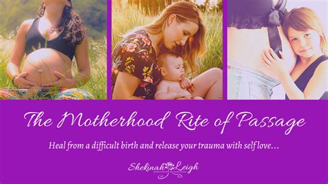The Motherhood Rite Of Passage Program Shekinah Leigh