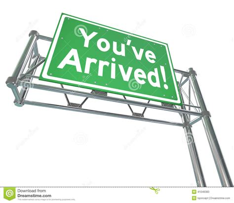 Youve Arrived Freeway Sign Destination Exit Road Direction Stock Illustration - Image: 41046383