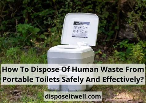 How To Dispose Of Human Waste From Portable Toilets Basics 2023