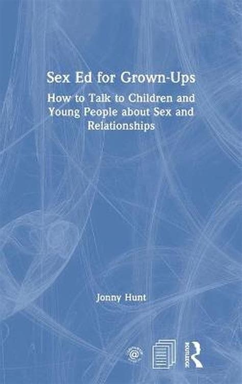 Sex Ed For Grown Ups 9780367641344 Jonny Hunt Boeken
