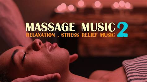 Relaxing Spa Music Massage Music Relaxation Music Meditation Music 2 Youtube