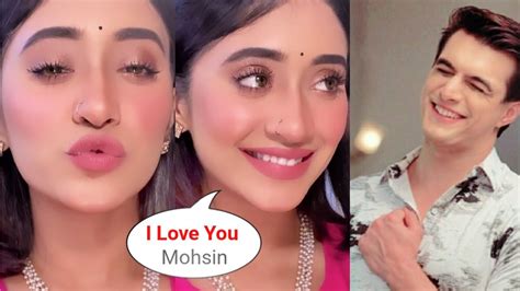 Shivangi Joshi Romantic Hints To Bf Mohsin Khan Giving Kisses And Love