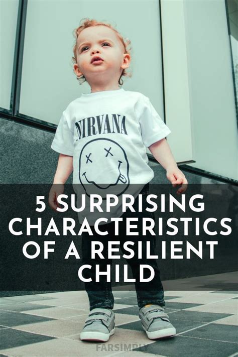 Raising Resilient Kids 5 Surprising Characteristics Of A Resilient